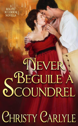 Never Beguile a Scoundrel