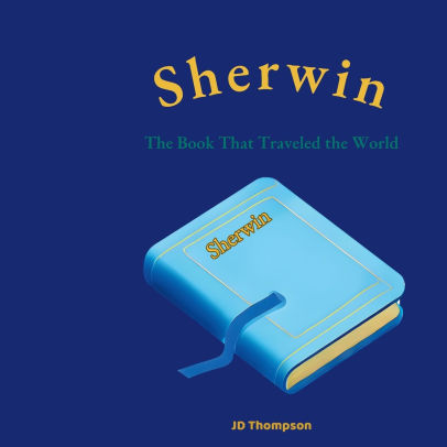 Sherwin The Book That Traveled the World
