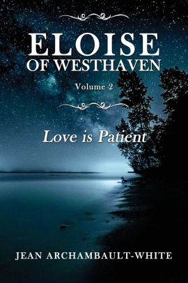 Eloise of Westhaven: Love is Patient
