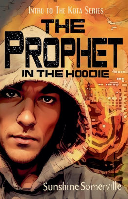 The Prophet in the Hoodie