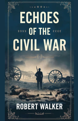 Echoes of the Civil War