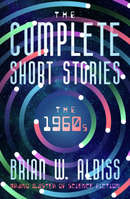 The Complete Short Stories: The 1960s