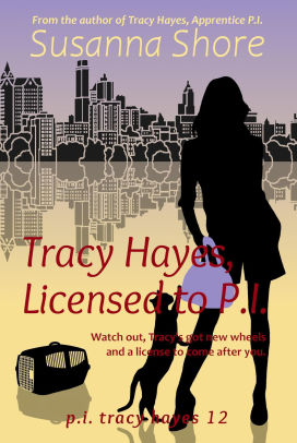 Tracy Hayes, Licensed to P.I.