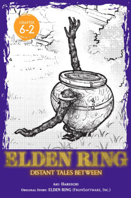 Elden Ring: Distant Tales Between, Chapter 6.1, Part 2