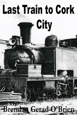 Last Train to Cork City