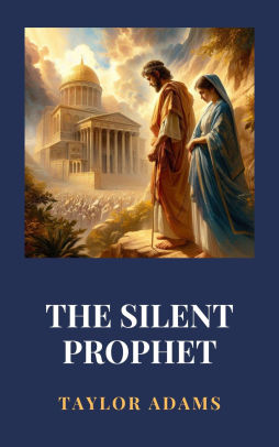 The Silent Prophet