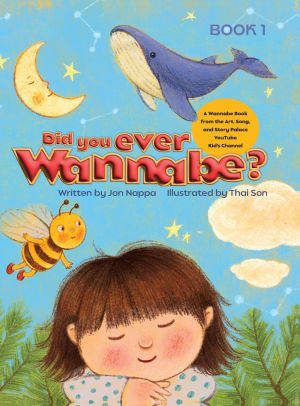 Did You Ever Wannabe? Book 1