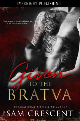 Given to the Bratva