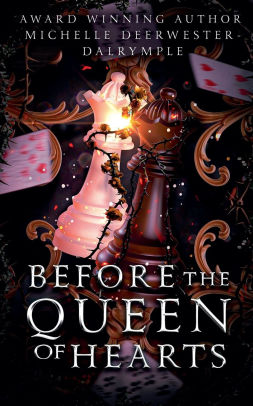Before the Queen of Hearts
