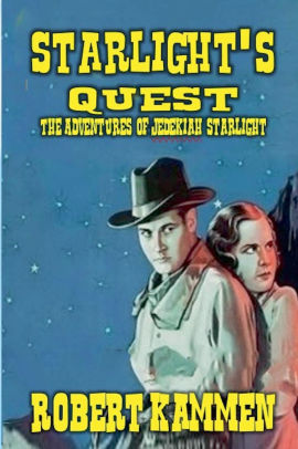 Starlight's Quest - The Adventures of Jedekiah Starlight