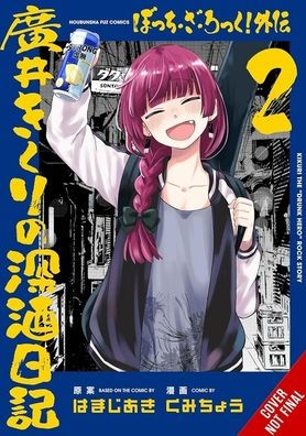 Bocchi the Rock! Side Story: Kikuri Hiroi's Heavy-Drinking Diary, Vol. 2