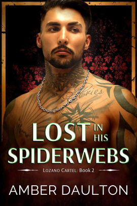 Lost in His Spiderwebs