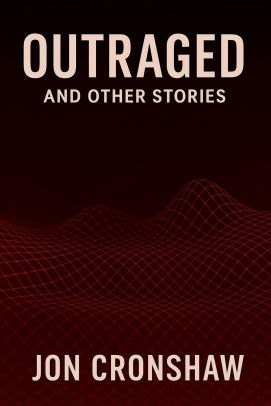 Outraged and Other Stories