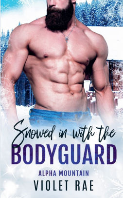 Snowed In With the Bodyguard