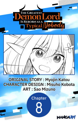 The Greatest Demon Lord Is Reborn as a Typical Nobody #008
