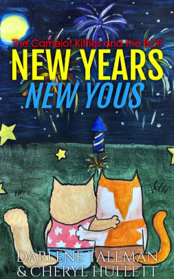 The Camelot Kitties and the BCP in New Years New Yous