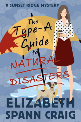 The Type-A Guide to Natural Disasters