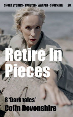 Retire In Pieces
