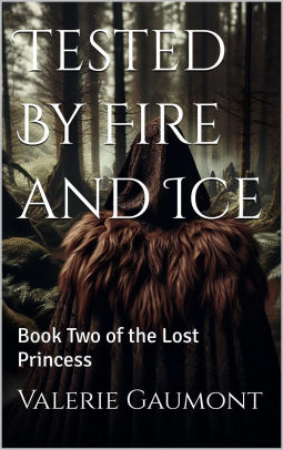 Tested by Fire and Ice