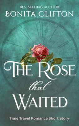 The Rose That Waited