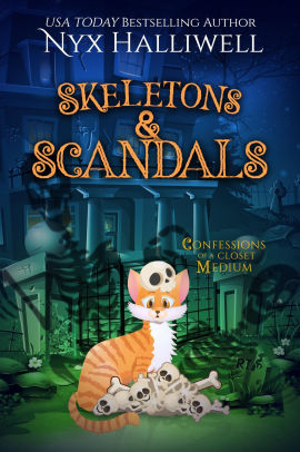 Skeletons & Scandals, Confessions of a Closet Medium Book 10