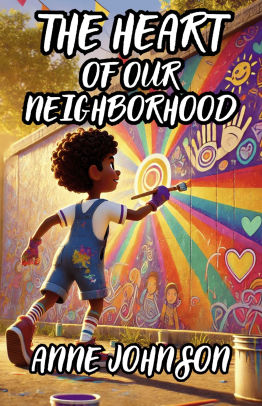 The Heart of Our Neighborhood