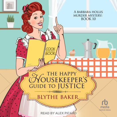 The Happy Housekeeper's Guide to Justice