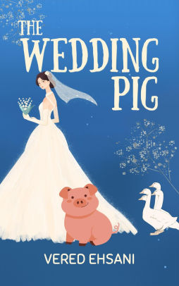 The Wedding Pig