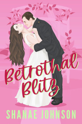 The Betrothal Blitz