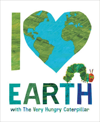 I Love Earth with The Very Hungry Caterpillar