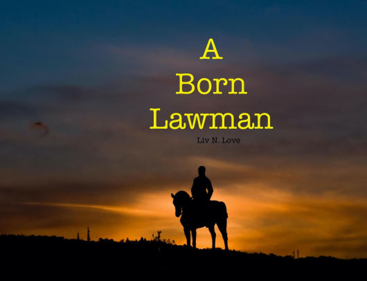 A Born Lawman
