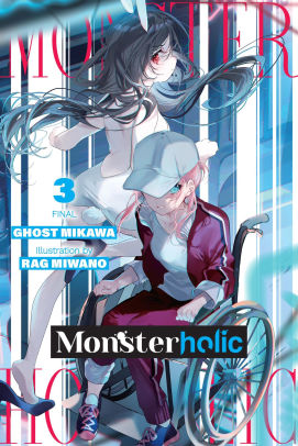 Monsterholic, Vol. 3 (novel) Ghost