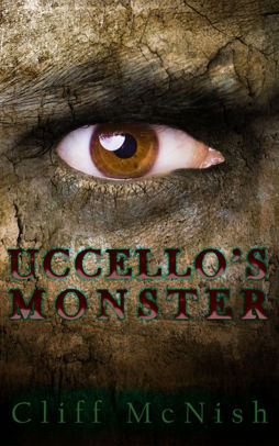 Uccello's Monster by Cliff McNish