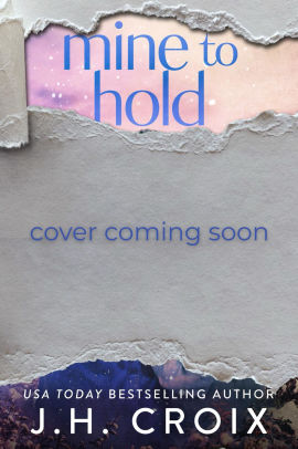 Mine To Hold