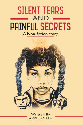 SILENT TEARS AND PAINFUL SECRETS