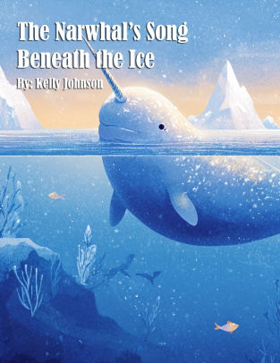 The Narwhal's Song Beneath the Ice