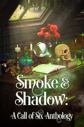 Smoke & Shadow