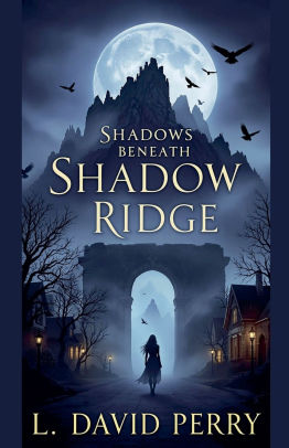 Shadows Beneath Shadow Ridge L