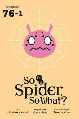 So I'm a Spider, So What?, Chapter 76.1