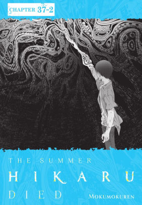 The Summer Hikaru Died, Chapter 37.2