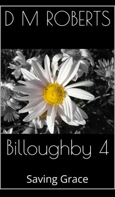 Billoughby 4. Saving Grace