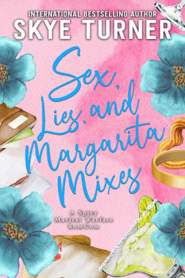 Sex, Lies, and Margarita Mixes