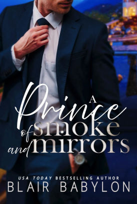 A Prince of Smoke and Mirrors