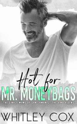 Hot for Mr. Moneybags