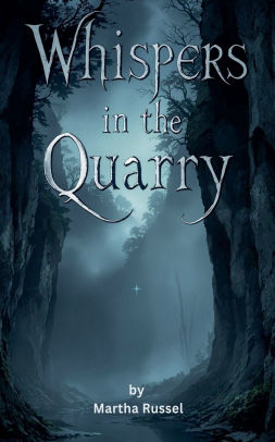 Whispers in the Quarry