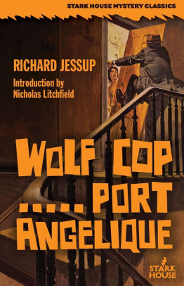 Wolf Cop / Port Angelique