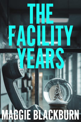 The Facility Years