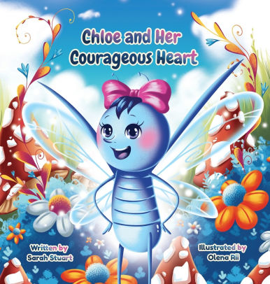 Chloe and Her Courageous Heart