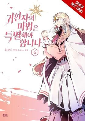 A Returner's Magic Should Be Special, Vol. 6