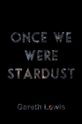 Once We Were Stardust